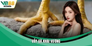 Vảy Gà Khai Vương - Khám Phá Bí Ẩn Quý Hiếm Hiện Nay